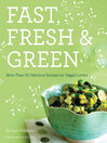Cover image for Fast, Fresh, & Green